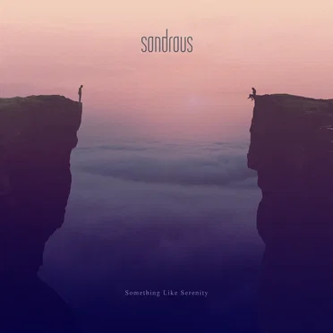 Something Like Serenity by Sondrous - album cover