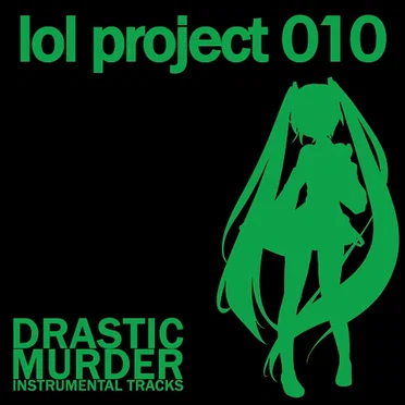 DRASTIC MURDER INSTRUMENTAL TRACKS