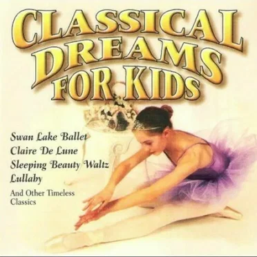 Classical Dreams for Kids by Various Artists - album cover