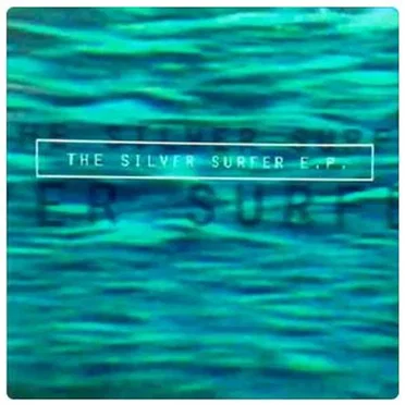 The Silver Surfer EP