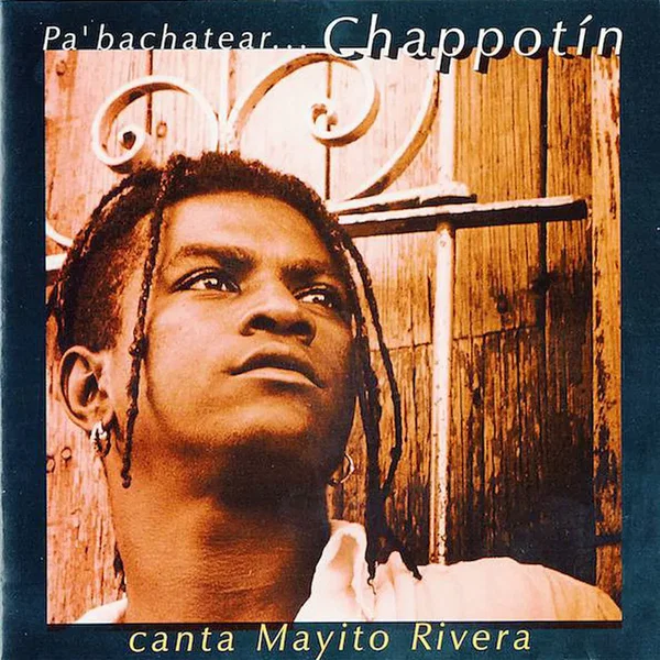 Pa' bachatear Chappottín