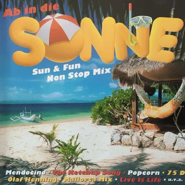 Ab in die Sonne: Sun & Fun Non Stop Mix by Various Artists - album cover