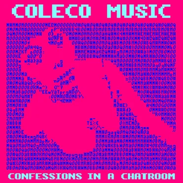 Confessions in a Chatroom by Coleco Music - album cover