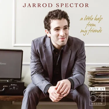 A Little Help From My Friends: Live at 54 Below
