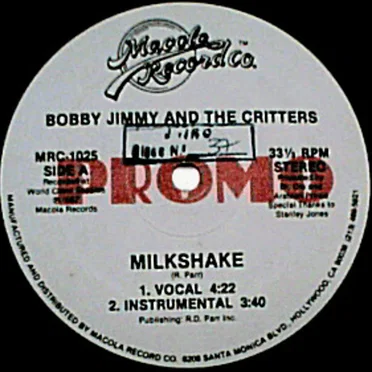 Milkshake / Overlapping Waist by Bobby Jimmy and the Critters - album cover