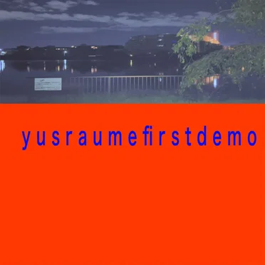 yusraumefirstdemo