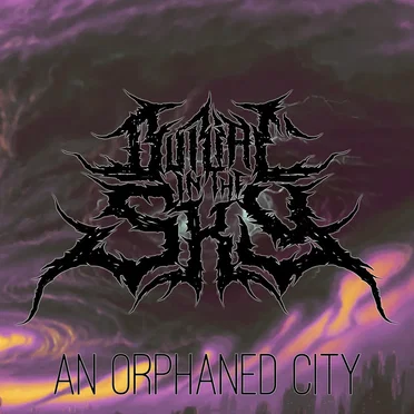 An Orphaned City by Burial in the Sky - album cover