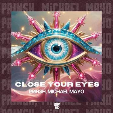 Close Your Eyes