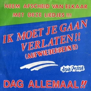 Ik moet je gaan verlaten!! / Dag allemaal!!