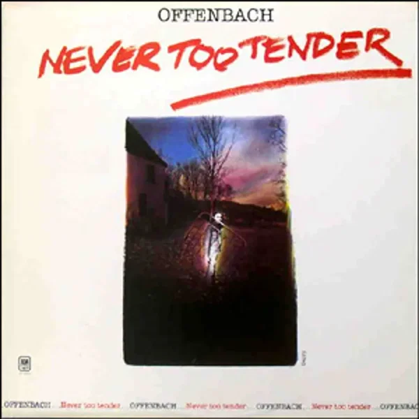 Never Too Tender