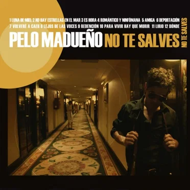 No te salves by Pelo Madueño - album cover