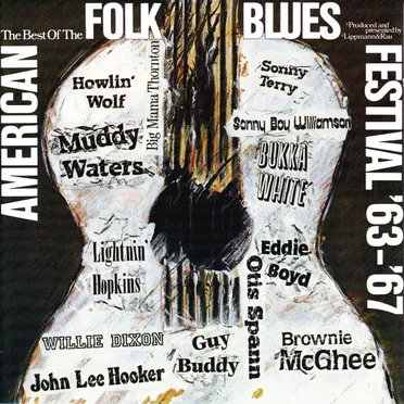 The Best of the American Folk Blues Festivals '63 - '67 by Various Artists - album cover