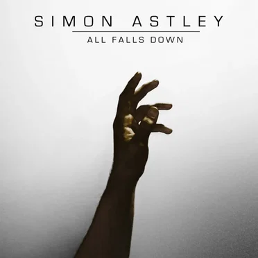 All Falls Down by Simon Astley - album cover