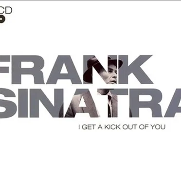 I Get a Kick Out of You