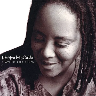 Playing for Keeps by Deidre McCalla - album cover