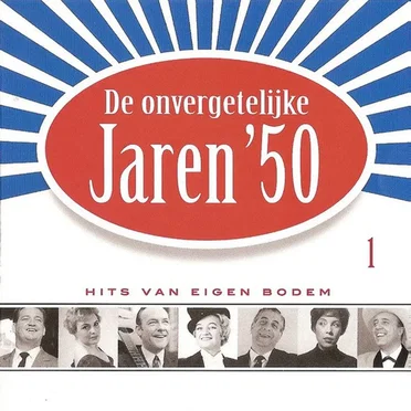 De onvergetelijke jaren ’50 1 by Various Artists - album cover