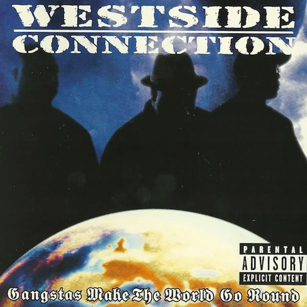 Gangstas Make the World Go Round