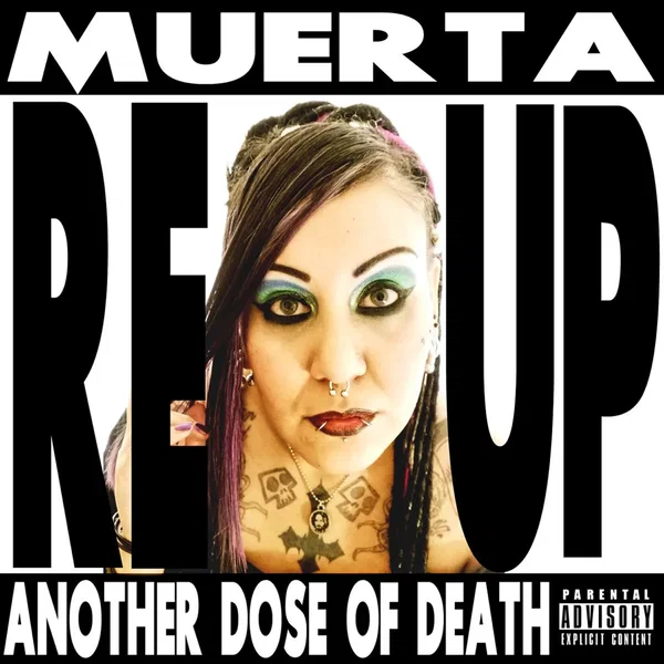 Muerta REUP Another Dose of Death