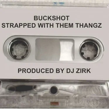 Strapped With Them Thangz by Buckshotz - album cover
