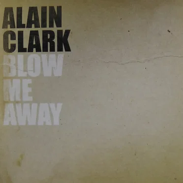Blow Me Away