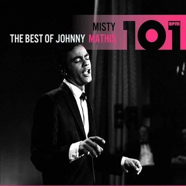 Misty 101: The Best of Johnny Mathis
