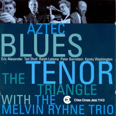 Aztec Blues by The Tenor Triangle & The Melvin Rhyne Trio - album cover