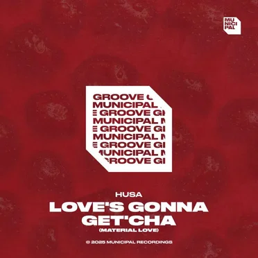 Love's Gonna Get'cha (Material Love) by HUSA - album cover