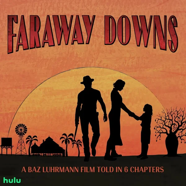 The Way (Faraway Downs Theme) [From “Faraway Downs”]