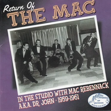 Return Of The Mac: In The Studio With Mac Rebennack A.K.A. Dr. John 1959-1961 by Various Artists - album cover