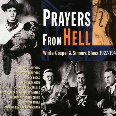 Prayers From Hell (White Gospel & Sinners Blues) by Various Artists - album cover