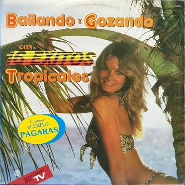 Bailando y gozando con 16 éxitos tropicales by Various Artists - album cover