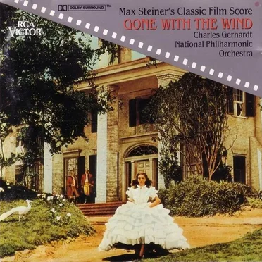 Max Steiner’s Classic Film Score “Gone With The Wind”