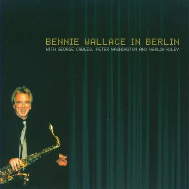 Bennie Wallace in Berlin