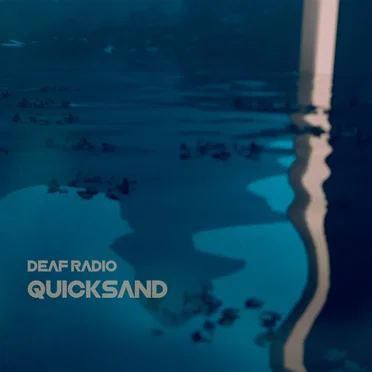 Quicksand by Deaf Radio - album cover