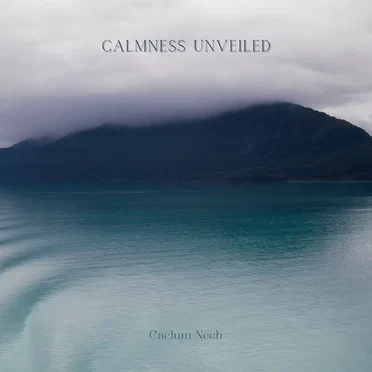 Calmness Unveiled