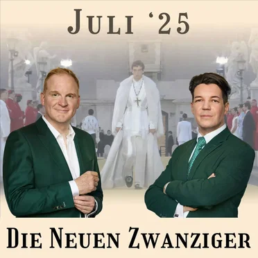 Die Neuen Zwanziger #07/25, „Katholische Mode, Gaza & Epstein, Thiels Antichrist, Fetisch Identität, Wirtschafts & Migration“ by Stefan Schulz - album cover