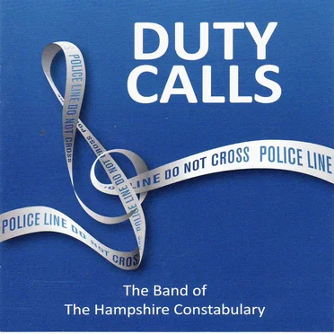 Duty Calls by The Band of the Hampshire Constabulary - album cover