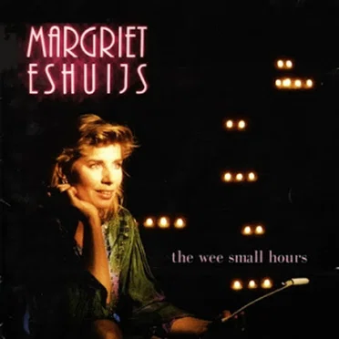 The Wee Small Hours by Margriet Eshuijs - album cover