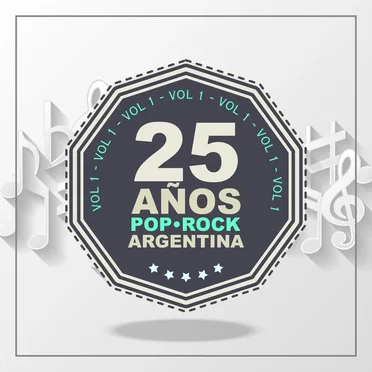 25 años de pop/rock (Argentina), vol. 1 by Various Artists - album cover