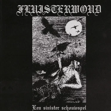 Een sinister schouwspel... by Fluisterwoud - album cover