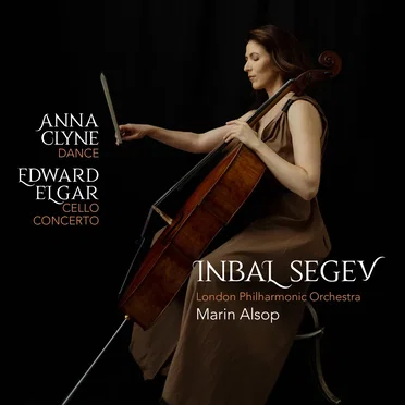 Clyne: DANCE / Elgar: Cello Concerto