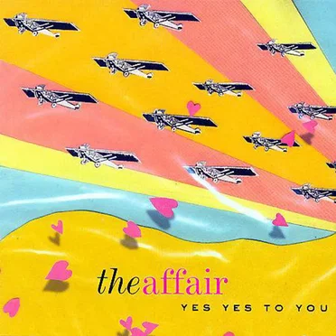 Yes Yes to You by The Affair - album cover