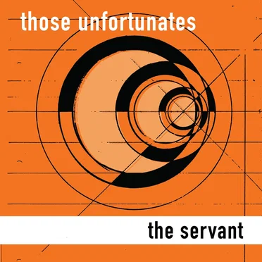 The Servant by Those Unfortunates - album cover