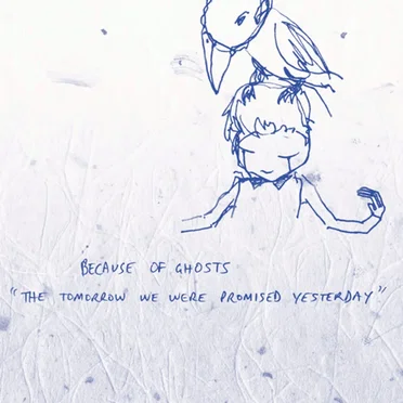 Because of Ghosts