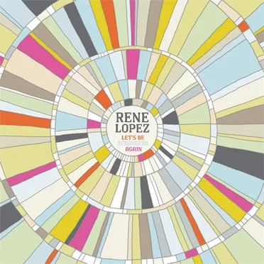 Let's Be Strangers Again by Rene Lopez - album cover