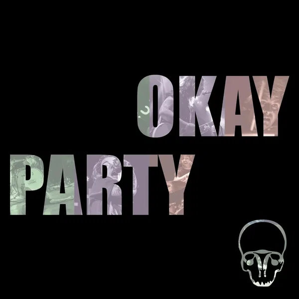 Okay Party