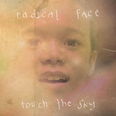 Touch the Sky by Radical Face - album cover