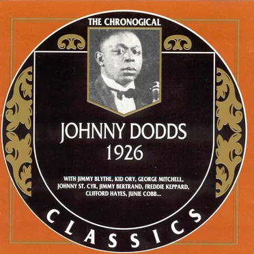The Chronological Classics: Johnny Dodds 1926