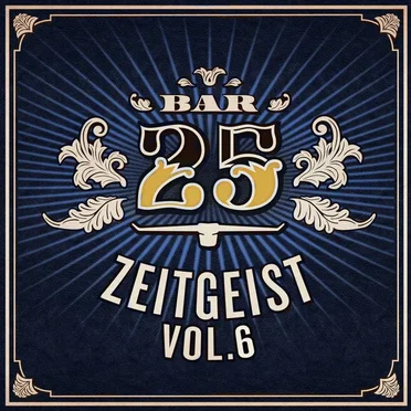 Bar25 presents Zeitgeist Vol 6 by Various Artists - album cover