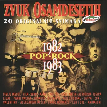 Zvuk Osamdesetih Pop Rock 1982-1983 by Various Artists - album cover